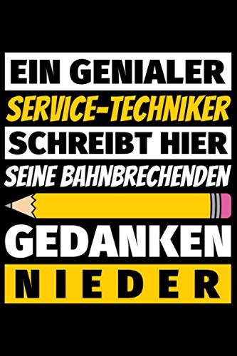 Notizbuch liniert: Service-Techniker Geschenke Beruf Notizbuch liniert: Service-Techniker Geschenke Beruf von Independently published
