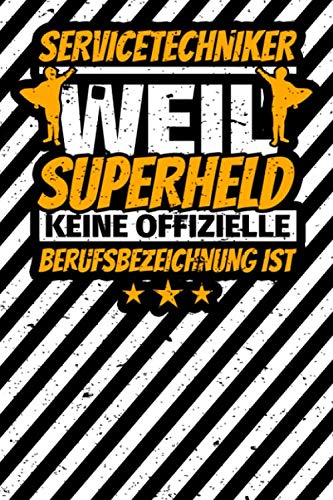 Notizbuch liniert: Servicetechniker Geschenke lustiger Spruch Notizbuch liniert: Servicetechniker Geschenke lustiger Spruch