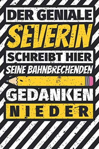 Notizbuch liniert: Severin Geschenke lustiger Spruch Vorname Notizbuch liniert: Severin Geschenke lustiger Spruch Vorname