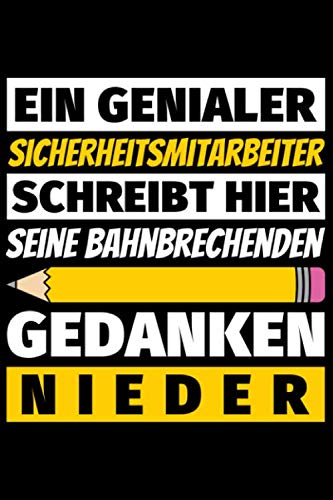 Notizbuch liniert: Sicherheitsmitarbeiter Geschenke Beruf Notizbuch liniert: Sicherheitsmitarbeiter Geschenke Beruf