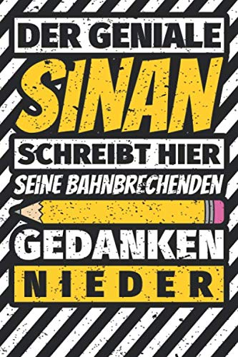 Notizbuch liniert: Sinan Geschenke lustiger Spruch Vorname Notizbuch liniert: Sinan Geschenke lustiger Spruch Vorname