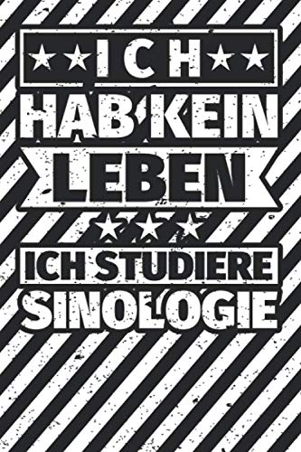 Notizbuch liniert: Sinologie Studium Humor Geschenke für Studenten Notizbuch liniert: Sinologie Studium Humor Geschenke für Studenten von Independently published