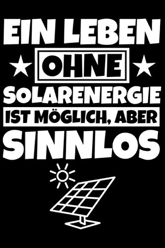 Notizbuch liniert: Solarenergie Geschenke Solarkraft lustig Solarkraftanlage lustiger Spruch Notizbuch liniert: Solarenergie Geschenke Solarkraft lustig Solarkraftanlage lustiger Spruch