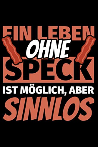 Notizbuch liniert: Speck Geschenke lustig Speckliebhaber Humor Notizbuch liniert: Speck Geschenke lustig Speckliebhaber Humor