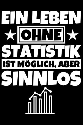 Notizbuch liniert: Statistik Geschenk Statistiker Statistikstudent Statistikliebhaber Notizbuch liniert: Statistik Geschenk Statistiker Statistikstudent Statistikliebhaber von Independently published