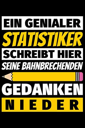 Notizbuch liniert: Statistiker Geschenke Beruf Notizbuch liniert: Statistiker Geschenke Beruf von Independently published