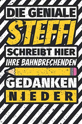 Notizbuch liniert: Steffi Geschenke lustiger Spruch Vorname Notizbuch liniert: Steffi Geschenke lustiger Spruch Vorname von Independently published