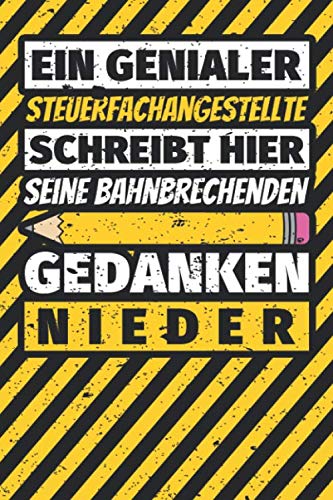 Notizbuch liniert: Steuerfachangestellte Geschenke lustig Abschluss Geschenkidee Beruf Notizbuch liniert: Steuerfachangestellte Geschenke lustig Abschluss Geschenkidee Beruf von Independently published