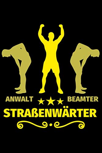 Notizbuch liniert: Straßenwärter Geschenke lustig Abschluss Notizbuch liniert: Straßenwärter Geschenke lustig Abschluss von Independently published