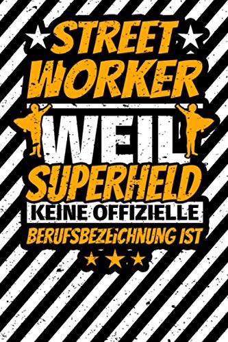 Notizbuch liniert: Streetworker Geschenke lustiger Spruch Street Worker Notizbuch liniert: Streetworker Geschenke lustiger Spruch Street Worker von Independently published