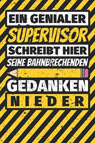 Notizbuch liniert: Supervisor Geschenke lustig Abschluss Geschenkidee Beruf Notizbuch liniert: Supervisor Geschenke lustig Abschluss Geschenkidee Beruf