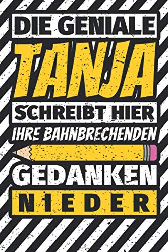 Notizbuch liniert: Tanja Geschenke lustiger Spruch Vorname Notizbuch liniert: Tanja Geschenke lustiger Spruch Vorname