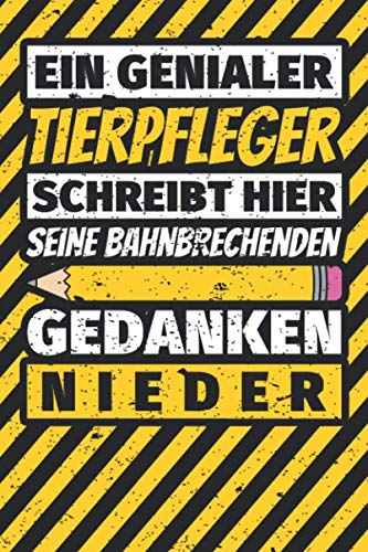 Notizbuch liniert: Tierpfleger Geschenke lustig Abschluss Geschenkidee Beruf Notizbuch liniert: Tierpfleger Geschenke lustig Abschluss Geschenkidee Beruf von Independently published