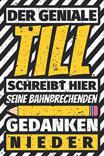 Notizbuch liniert: Till Geschenke lustiger Spruch Vorname Notizbuch liniert: Till Geschenke lustiger Spruch Vorname von Independently published