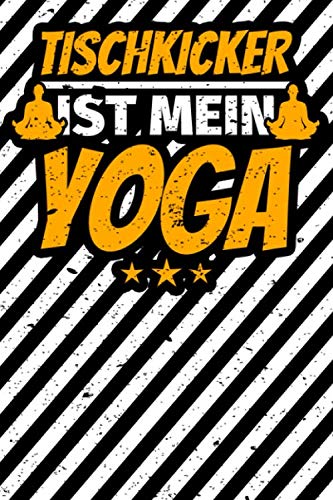 Notizbuch liniert: Tischkicker Geschenke Tischfußball lustiger Spruch Notizbuch liniert: Tischkicker Geschenke Tischfußball lustiger Spruch