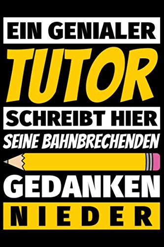 Notizbuch liniert: Tutor Geschenke Beruf Notizbuch liniert: Tutor Geschenke Beruf