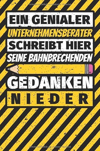 Notizbuch liniert: Unternehmensberater Geschenke lustig Abschluss Geschenkidee Beruf Notizbuch liniert: Unternehmensberater Geschenke lustig Abschluss Geschenkidee Beruf von Independently published