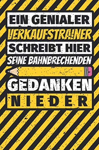 Notizbuch liniert: Verkaufstrainer Geschenke lustig Abschluss Geschenkidee Beruf Notizbuch liniert: Verkaufstrainer Geschenke lustig Abschluss Geschenkidee Beruf von Independently published