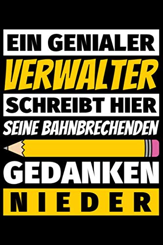 Notizbuch liniert: Verwalter Geschenke Beruf Notizbuch liniert: Verwalter Geschenke Beruf von Independently published