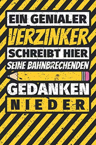 Notizbuch liniert: Verzinker Geschenke lustig Abschluss Geschenkidee Beruf Notizbuch liniert: Verzinker Geschenke lustig Abschluss Geschenkidee Beruf von Independently published