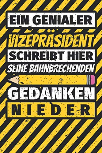 Notizbuch liniert: Vizepräsident Geschenke lustig Abschluss Geschenkidee Beruf Notizbuch liniert: Vizepräsident Geschenke lustig Abschluss Geschenkidee Beruf von Independently published
