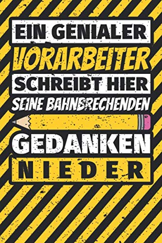 Notizbuch liniert: Vorarbeiter Geschenke lustig Abschluss Geschenkidee Beruf