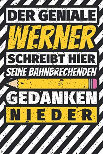 Notizbuch liniert: Werner Geschenke lustiger Spruch Vorname Notizbuch liniert: Werner Geschenke lustiger Spruch Vorname
