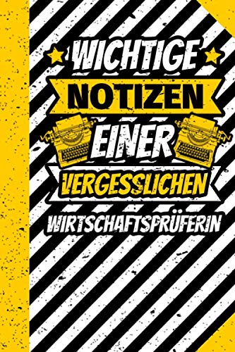Notizbuch liniert: Wirtschaftsprüferin lustiges Geschenk mit lustigem Spruch Notizbuch liniert: Wirtschaftsprüferin lustiges Geschenk mit lustigem Spruch
