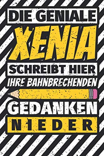 Notizbuch liniert: Xenia Geschenke lustiger Spruch Vorname Notizbuch liniert: Xenia Geschenke lustiger Spruch Vorname