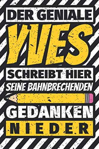 Notizbuch liniert: Yves Geschenke lustiger Spruch Vorname Notizbuch liniert: Yves Geschenke lustiger Spruch Vorname