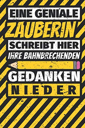 Notizbuch liniert: Zauberin Geschenke lustig Abschluss Geschenkidee Beruf Notizbuch liniert: Zauberin Geschenke lustig Abschluss Geschenkidee Beruf