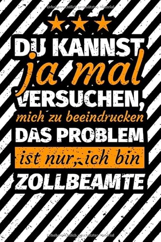 Notizbuch liniert: Zollbeamte Geschenke lustiges Notizbuch liniert: Zollbeamte Geschenke lustiges von Independently published