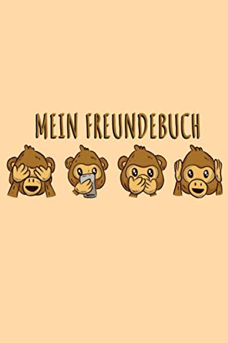 MEIN FREUNDEBUCH: Tolles Freundschaftsbuch | Motiv: Süße Affen | 110 Seiten zum Ausfüllen | Format 6x9 Zoll, DIN A5 | Soft Cover matt | MEIN FREUNDEBUCH: Tolles Freundschaftsbuch | Motiv: Süße Affen | 110 Seiten zum Ausfüllen | Format 6x9 Zoll, DIN A5 | Soft Cover matt |