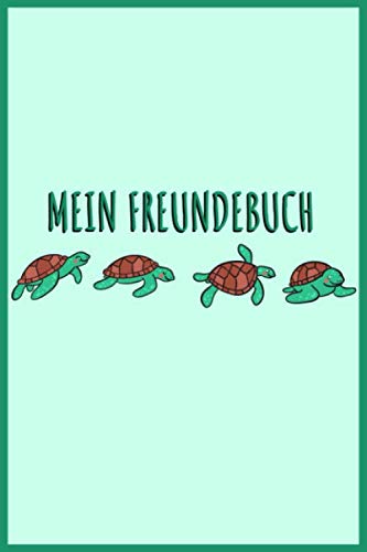 MEIN FREUNDEBUCH: Tolles Freundschaftsbuch | Motiv: Süße Schildkröten | 110 Seiten zum Ausfüllen | Format 6x9 Zoll, DIN A5 | Soft Cover matt |