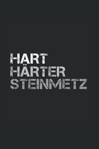 Hart härter Steinmetz: Notizbuch A5 6x9 Zoll 120 linierte Seiten Steinmetz Notizheft Steinmetzer Beruf Geschenk Stein Handwerker Steine von Independently published