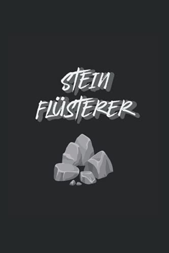 Stein Flüsterer: Notizbuch A5 6x9 Zoll 120 linierte Seiten Steinmetz Notizheft Steinmetzer Beruf Geschenk Stein Handwerker Steine von Independently published