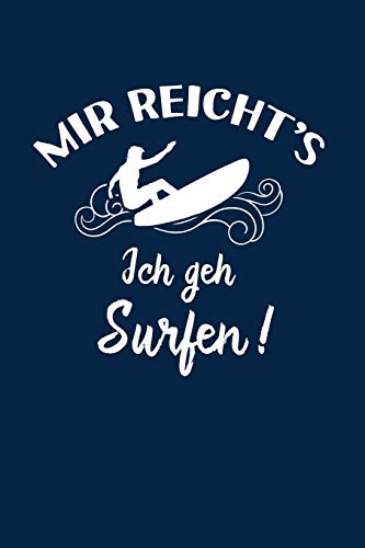 Surfer: Ich geh Surfen!: Notizbuch / Notizheft für Surf-en Wellen-Surfen Wellen-Reiten A5 (6x9in) liniert mit Linien von Independently published