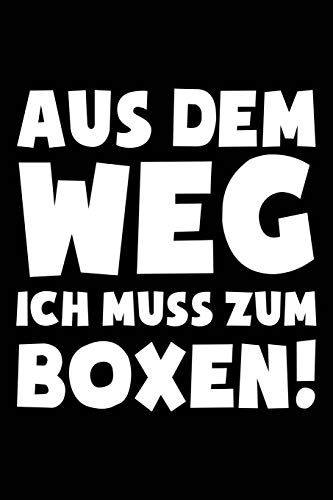 Ich muss Boxen: Notizbuch / Notizheft für Boxsport Boxer-in Boxen Boxsport Box-Fan A5 (6x9in) dotted Punktraster