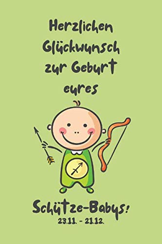Herzlichen Glückwunsch zur Geburt eures Schütze-Babys!: Sternzeichen-Geschenkbuch zur Geburt für kleine Schütze-Mädchen. Tagebuch für Babys erstes Lebensjahr in rosa.