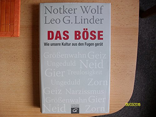 Das Böse: Wie unsere Kultur aus den Fugen gerät