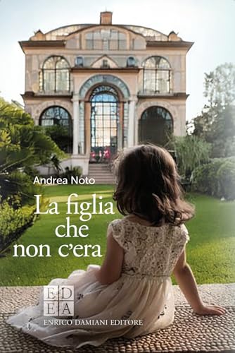 La figlia che non c'era (Gulliver) von ED-Enrico Damiani Editore