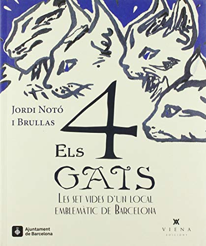 Els 4 Gats: Les set vides d'un local emblemàtic de Barcelona (Calidoscopi, Band 8) von Viena