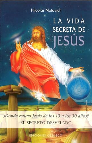 La vida secreta de Jesús (INVESTIGACIÓN) von EDICIONES OBELISCO S.L.