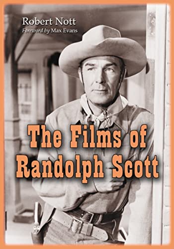 The Films of Randolph Scott von McFarland & Company