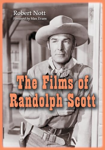 The Films of Randolph Scott von McFarland & Company