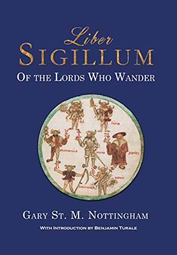 Liber Sigillum: Of the Lords Who Wander