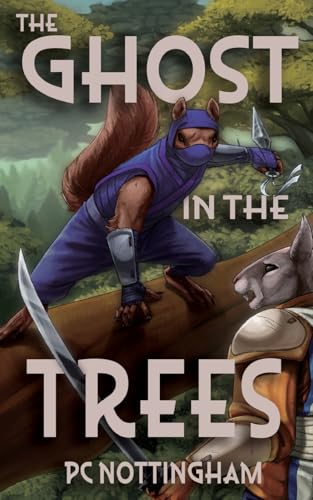 The Ghost in the Trees (Gnaverworld: Ghosts and Iron, Band 1) von The Little Horsemen