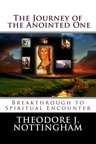 The Journey of the Anointed One: Breakthrough to Spiritual Encounter (The Inner Meaning of the Teachings of Jesus, Band 2) von Not Avail