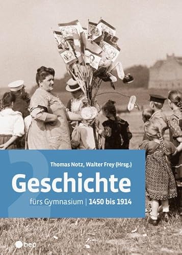 Geschichte fürs Gymnasium | Band 2 (Print inkl. eLehrmittel): 1450 bis 1914