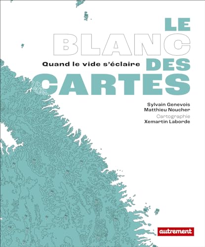 Le Blanc des cartes: Quand le vide s'éclaire